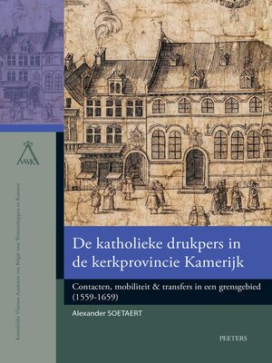 cover image of De katholieke drukpers in de kerkprovincie Kamerijk